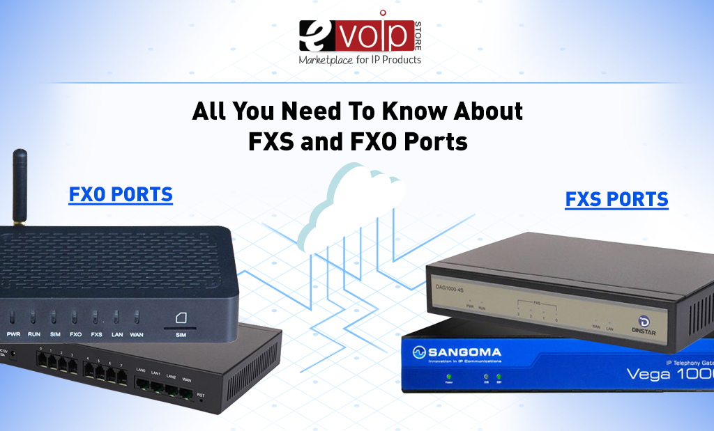 All You Need To Know About FXS and FXO Ports